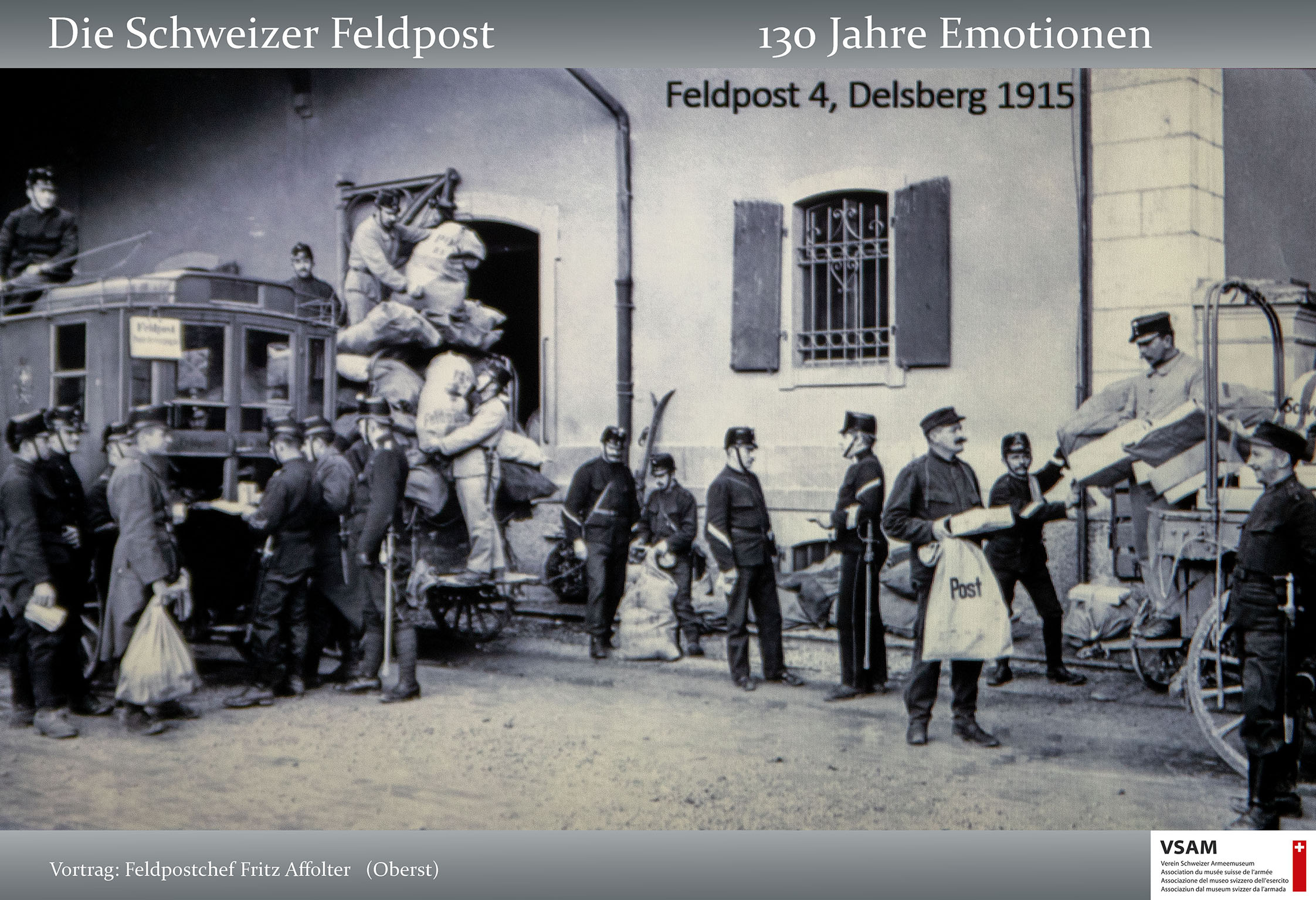 VSAM Vortrag Die Schweizer Feldpost 130 Jahre Emotionen von Frit